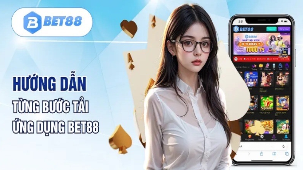 Hướng dẫn chi tiết các bước tải app Bet88 chuẩn