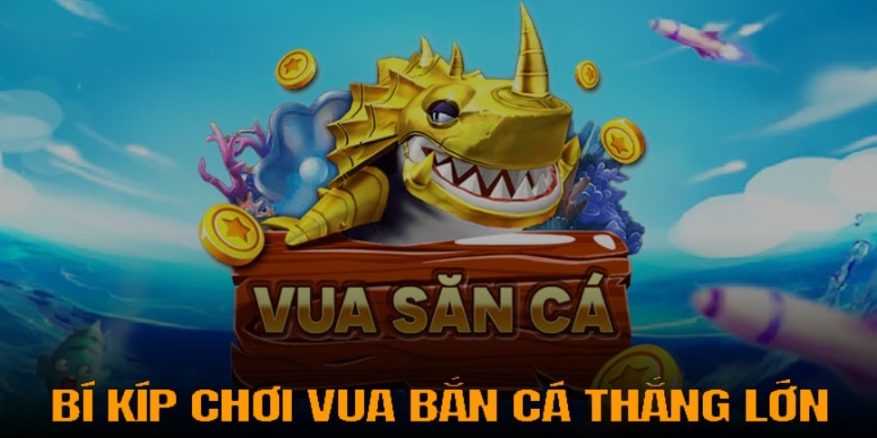 vua bắn cá